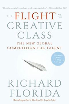 portada The Flight of the Creative Class: The new Global Competition for Talent (en Inglés)