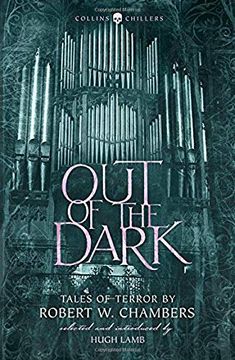 portada Out of the Dark: Tales of Terror by Robert w. Chambers (Collins Chillers) (in English)