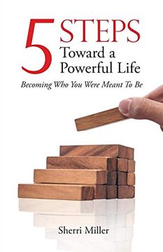 portada 5 Steps Toward a Powerful Life (en Inglés)
