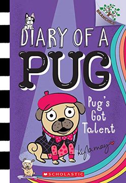 portada Pug'S got Talent: A Branches Book (Diary of a pug #4), Volume 4 (in English)