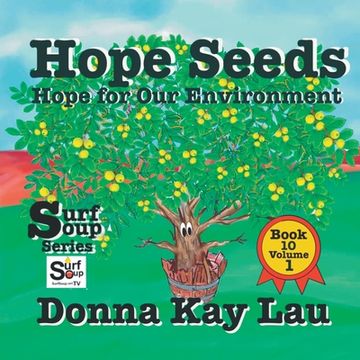 portada Hope Seeds: Hope for Our Environment Book 10 Volume 1 (en Inglés)