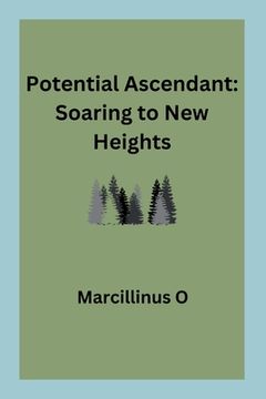 portada Potential Ascendant: Soaring to New Heights (in English)
