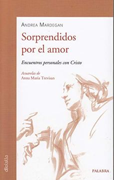 portada Sorprendidos por el Amor. Encuentros Personales con Cristo (Dbolsillo nº 892) (in Spanish)