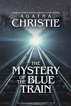 portada The Mystery of the Blue Train: A Hercule Poirot Mystery, Original Classic Edition (en Inglés)