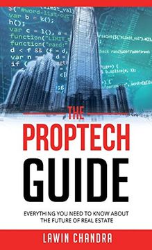 portada The Proptech Guide: Everything you Need to Know About the Future of Real Estate (en Inglés)