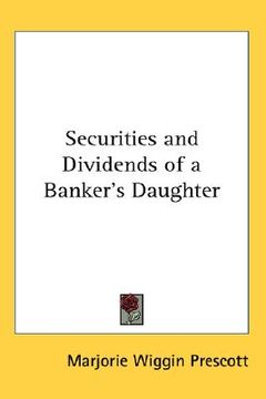 portada securities and dividends of a banker's daughter (in English)