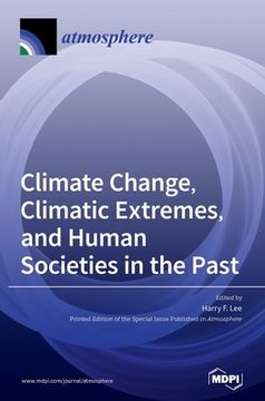 portada Climate Change, Climatic Extremes, and Human Societies in the Past (in English)