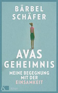 portada Avas Geheimnis: Meine Begegnung mit der Einsamkeit (en Alemán)
