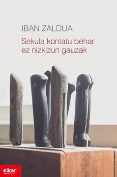 portada Sekula Kontatu Behar ez Nizkizun Gauzak: 362 (Literatura) (in Basque)