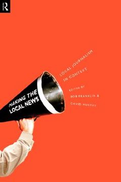 portada local journalism and local media: making the local news (in English)
