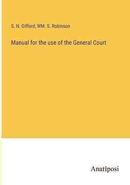 portada Manual for the use of the General Court (en Inglés)