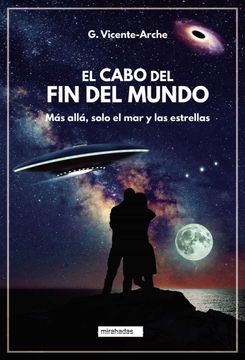 portada El Cabo del fin del Mundo: Más Allá, Solo el mar y las Estrellas (Mirahadas (Jóvenes Adultos))