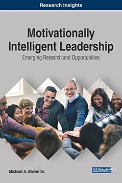 portada Motivationally Intelligent Leadership: Emerging Research and Opportunities (Advances in Logistics, Operations, and Management Science)