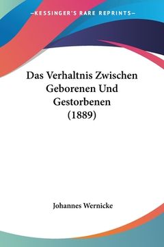 portada Das Verhaltnis Zwischen Geborenen Und Gestorbenen (1889) (en Alemán)