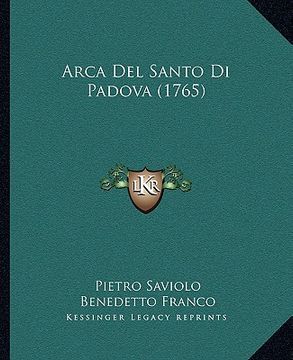 portada Arca Del Santo Di Padova (1765) (in Italian)