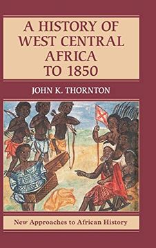 portada A History of West Central Africa to 1850: 14 (New Approaches to African History, Series Number 15)