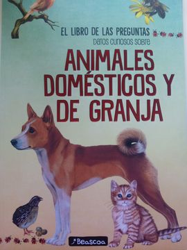 portada Libro de las Preguntas Datos Curiosos Sobre Animales Domésticos y de Granja (in Spanish)
