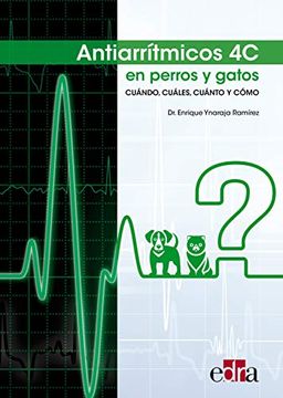 portada Antiarrítmicos 4c en Perros y Gatos; Cuándo, Cuáles, Cuánto y Cómo - Libros de Veterinaria - Edizioni Edra