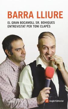 portada Barra Lliure. Toni Clapes Entrevista Al Senyor Bohigues (Humor) (in Catalá)