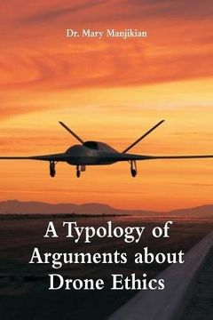 portada A Typology of Arguments about Drone Ethics
