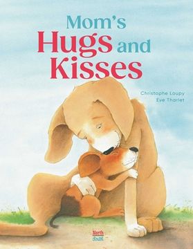 portada Mom'S Hugs and Kisses (en Inglés)