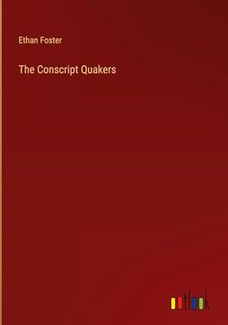 portada The Conscript Quakers (en Inglés)