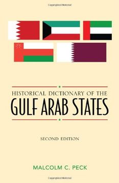 portada Historical Dictionary of the Gulf Arab States (Historical Dictionaries of Asia, Oceania, and the Middle East) (en Inglés)