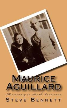 portada Maurice Aguillard: Missionary to South Louisiana