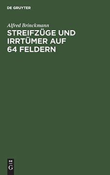 portada Streifzã Â¼Ge und Irrtã Â¼Mer auf 64 Feldern: Schachmeister im Kampf. Eine Auswahl aus Eigenen Kommentaren (German Edition) [Hardcover ] (in German)