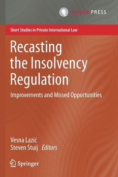 portada Recasting the Insolvency Regulation: Improvements and Missed Opportunities (en Inglés)