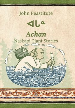 portada Achan: Naskapi Giant Stories (en Inglés)