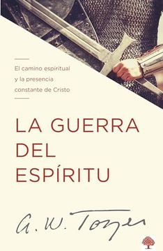 portada La Guerra del Espíritu: El Camino Espiritual y la Presencia Constante de Cristo (in Spanish)