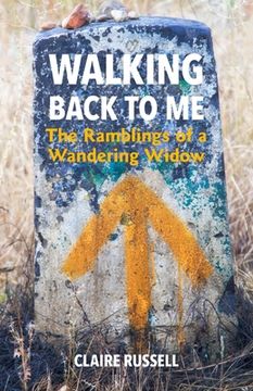 portada Walking Back to Me: The Ramblings of a Wandering Widow (en Inglés)