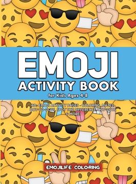 portada Emoji Activity Book for Kids Ages 4-8: 60+ Emoji Activity Pages - Coloring, Mazes, Dot-to-Dots, Spot the Difference, Cut-outs & More!