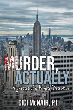 portada Murder, Actually: Vignettes of a Private Detective (en Inglés)