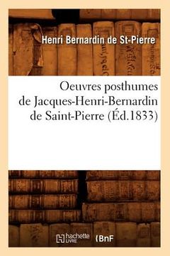 portada Oeuvres Posthumes de Jacques-Henri-Bernardin de Saint-Pierre (Éd.1833) (in French)