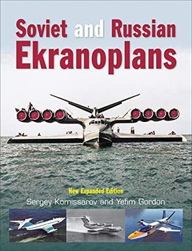 portada Soviet and Russian Ekranoplans: New Expanded Edition (in English)