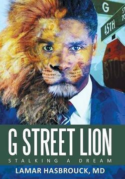 portada G Street Lion: Stalking a Dream