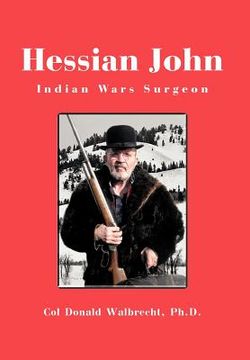 portada hessian john: indian wars surgeon (en Inglés)