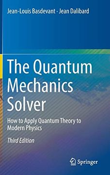 portada The Quantum Mechanics Solver: How to Apply Quantum Theory to Modern Physics (en Inglés)
