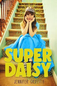 portada Super Daisy: A Superhero Romance Adventure (en Inglés)