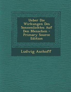 portada Ueber Die Wirkungen Des Sonnenlichtes Auf Den Menschen (en Alemán)