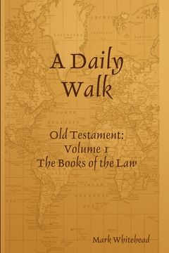 portada A Daily Walk: The Books of the Law (en Inglés)