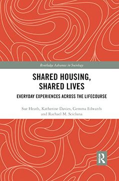 portada Shared Housing, Shared Lives: Everyday Experiences Across the Lifecourse (Routledge Advances in Sociology) 