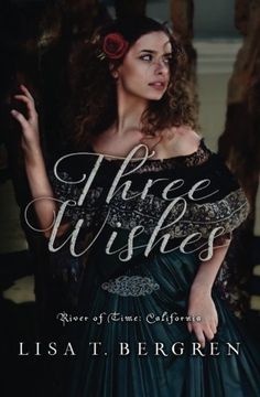 portada Three Wishes (River of Time: California) (Volume 1) (in English)