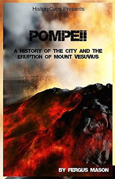 portada Pompeii: A History of the City and the Eruption of Mount Vesuvius