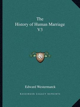 portada the history of human marriage v3 (en Inglés)