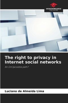 portada The right to privacy in Internet social networks (in English)