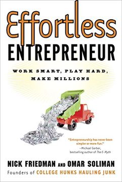 portada Effortless Entrepreneur: Work Smart, Play Hard, Make Millions (in English)