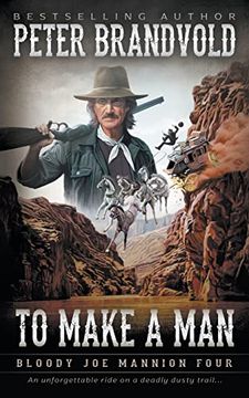 portada To Make a Man: Classic Western Series (Bloody joe Mannion) (in English)